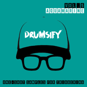 6 Drumsify - One shot samples for triggering. Vol.5 Aquamarine